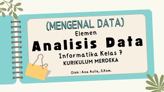 1 Mengenal Data  Analisis Data Informatika Kelas 7  Pelajar Hebat