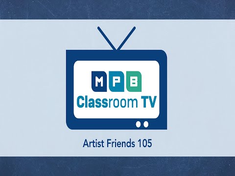 Artist Friends #105 - Art with Mr. Bryant from Laurel Magnet School of the Arts VA:Cr.2.1.5