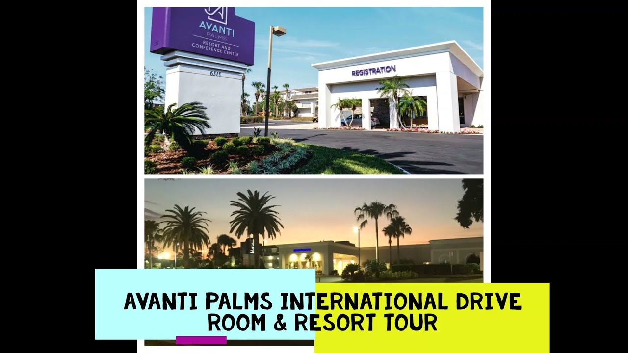 Avanti Palms International Drive room & Resort tour
