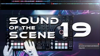 #SOTS - Sound Of The Scene 19 | Late Time House Vibes 