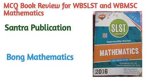 MCQ Book Review for SLST MATHEMATICS ||Santra Publication ||Bong Mathematics