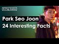 24 Interesting Facts About Park Seo Joon of Itaewon Class [K-pop Index]