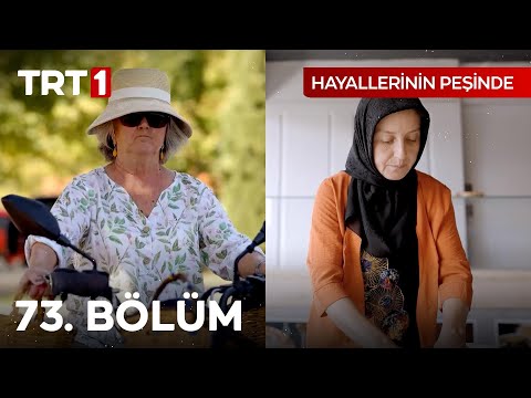 Hayallerinin Peşinde 73. Bölüm