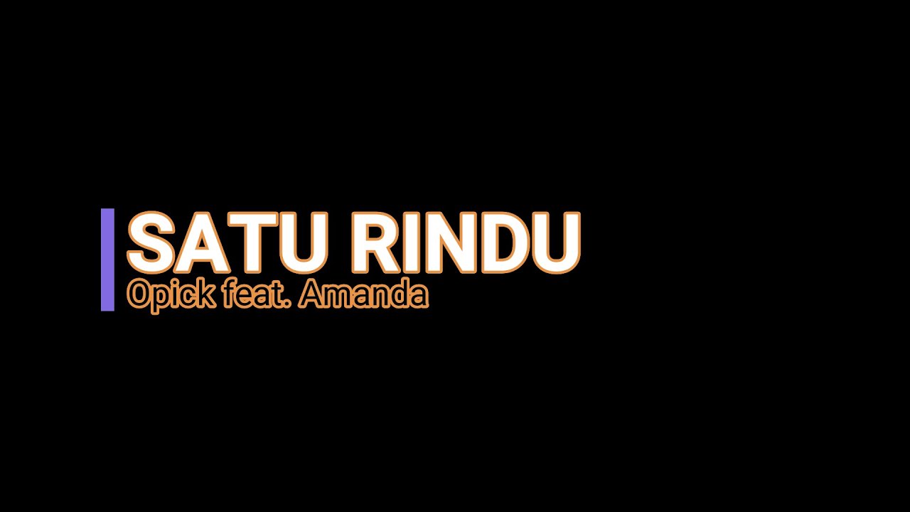 Opick feat. Amanda - Satu Rindu | Official Music - YouTube