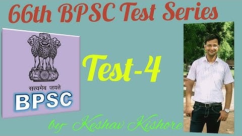 ||66th BPSC Prelims Test Series|| Test-4 by Keshav Kishore