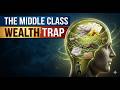 The Middle Class Wealth Trap: Why Financial Stagnation Is a System, Not a Failure || Personality 05