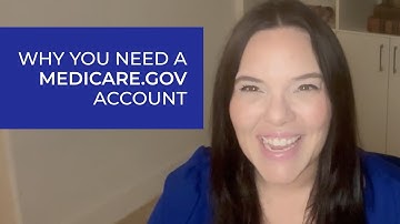 Medicare.gov Account: Why You Need One