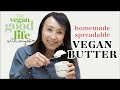 Easy spreadable vegan butter  the vegan good life with miyoko