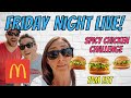 Friday Night Live | McDonald's Spicy Chicken Challenge LIVE!