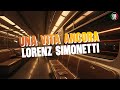 LORENZ SIMONETTI - UNA VITA ANCORA (Video con Testo)