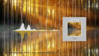 J.seol (제이설) - Light Morning (Official Audio) J.seol (제이설) - Light Morning (Official Audio)