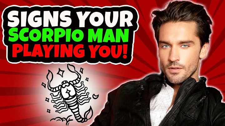 5 Signs A Scorpio Man Is Playing You - How To Deal With It! - DayDayNews