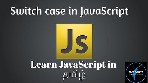 Javascript switch case in tamil - Javascript tutorial For beginners in tamil - Web development