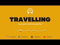 TRAVELLING Nasheed Background Vocals Only Soundtrack Halalbeats TRAVELLING Nasheed Background Vocals Only Soundtrack Halalbeats