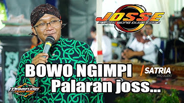 PALARAN BOWO NGIMPI Josss..!! Mc Dandung Ft Putri - Josse Music - Satria Audio - DanstudioHD
