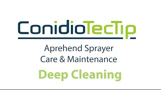 ConidioTecTip Aprehend Sprayer Deep Clean