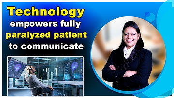 Brain computer interface technology empowers Fully Paralyzed Patient to Communicate