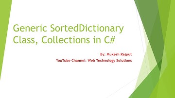 Generic SortedDictionary Class | Collections in C# DOT NET Part-8  | By : Mukesh Rajput