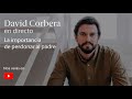 David Corbera en Directo ▷ La importancia de perdonar al padre