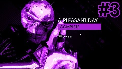 Saints Row IV #3 A Pleasant Day