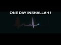 One day inshaallah 