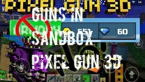 How to get guns in Sandbox [Pixel Gun 3D] No private server, no armoury button!!