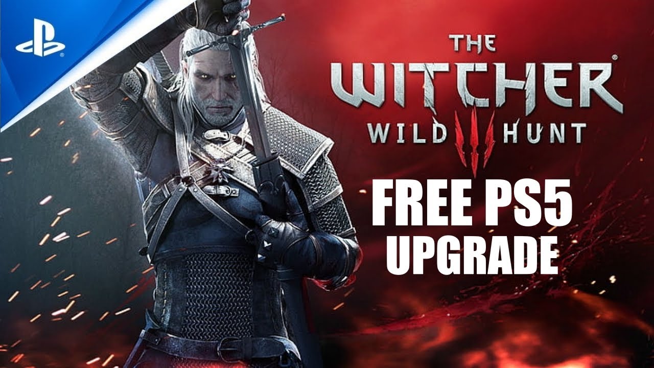The Witcher 3 PS5 Upgrade Release Date: When Will The Witcher 3