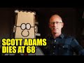Disgraced 'Dilbert' Creator Scott Adams Dies at 68