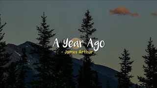 Video thumbnail of "A Year Ago - James Arthur [Speed Up] | (Lyrics & Terjemahan)"