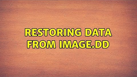 Restoring Data from image.dd