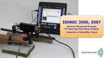 ISONIC 3505, 3507 / XY-Scanning / Airborne Ultrasound Encoded C-Scan / Glassfiber