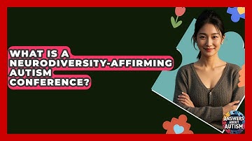 What Is A Neurodiversity-Affirming Autism Conference? - Answers About Autism