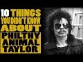 10 Things you didn't know about  Philthy Animal Taylor of Motorhead