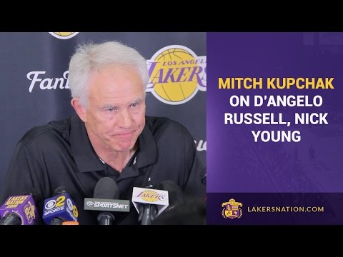 Mitch Kupchak On D'Angelo Russell, Nick Young