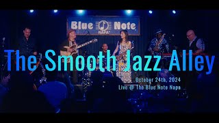 The Smooth Jazz Alley w/Patrick Lamb - Live @ The Blue Note Napa, Full Performance 10.24.2024 4K UHD