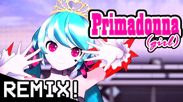 [Original REMIX] Primadonna (Feat. Hatsune Miku)