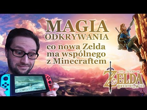 Magia Odkrywania - co nowa Zelda ma wspólnego z Minecraftem