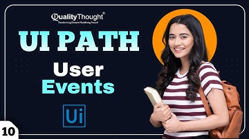 How to Use User Events in UiPath Studio - RPA UiPath Tutorial For Beginners | Session - 10