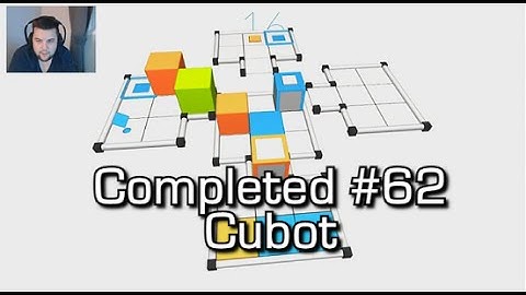 Completed #62 - Cubot - The Complexity of Simplicity (EASY GAMERSCORE)