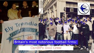 Britains most notorious football firms: cardiff soul crew #football