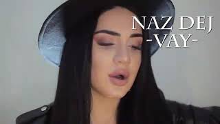 Naz Dej _ Vay (cover video) Resimi