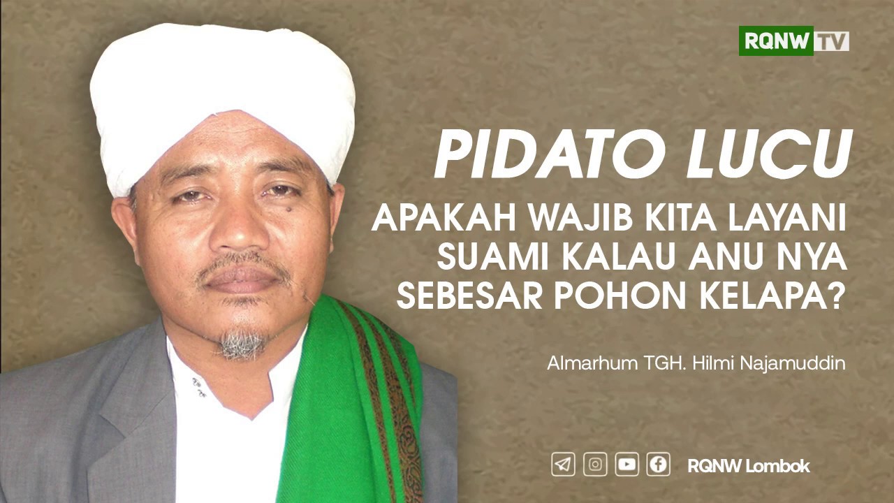 Asli Ngakak! Pidato Lucu Almarhum TGH Hilmi Najamuddin