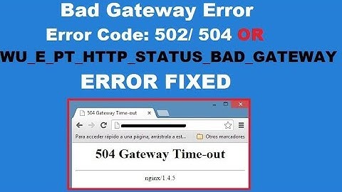 How to fix 502 Bad Gateway Error