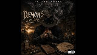 Demons In My Head | Emotional Outlaw Country Rap About Fighting Inner Demons
