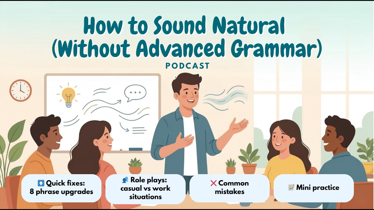 Natural Sound Interview Examples Podcast for English Learners: How to Sound Natural (Without Advanced ...