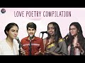 The ultimate love poetry compilation hindi  spill poetry