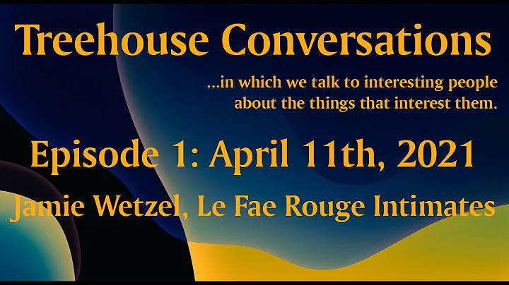 Treehouse Conversations Episode 1: April 11th,  20...