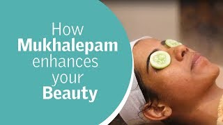 How Mukhalepam Enhances Your Beauty | Le Meridien Kochi