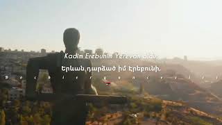 Erebuni Yerevan lyrics • Türkçe Çeviri