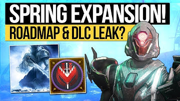Destiny 2 News | NEW SPRING DLC LEAK! - Expansion Details, Roadmap Updates, XP Fix & Banner Weapons!